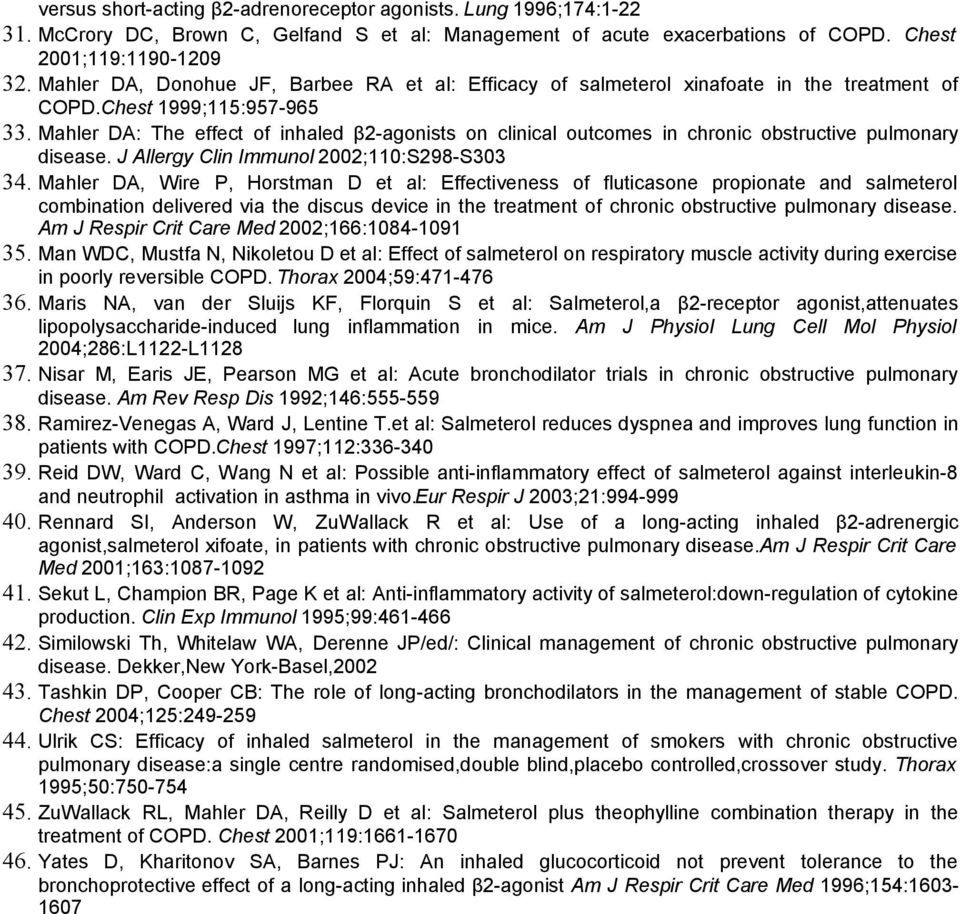 ahler : he effect of inhaled β2-agonists on clinical outcomes in chronic obstructive pulmonary disease. J llergy lin mmunol 2002;110:298-303 34.