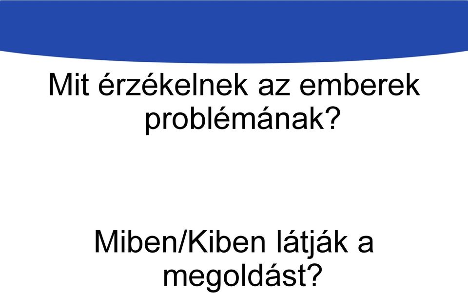 problémának?