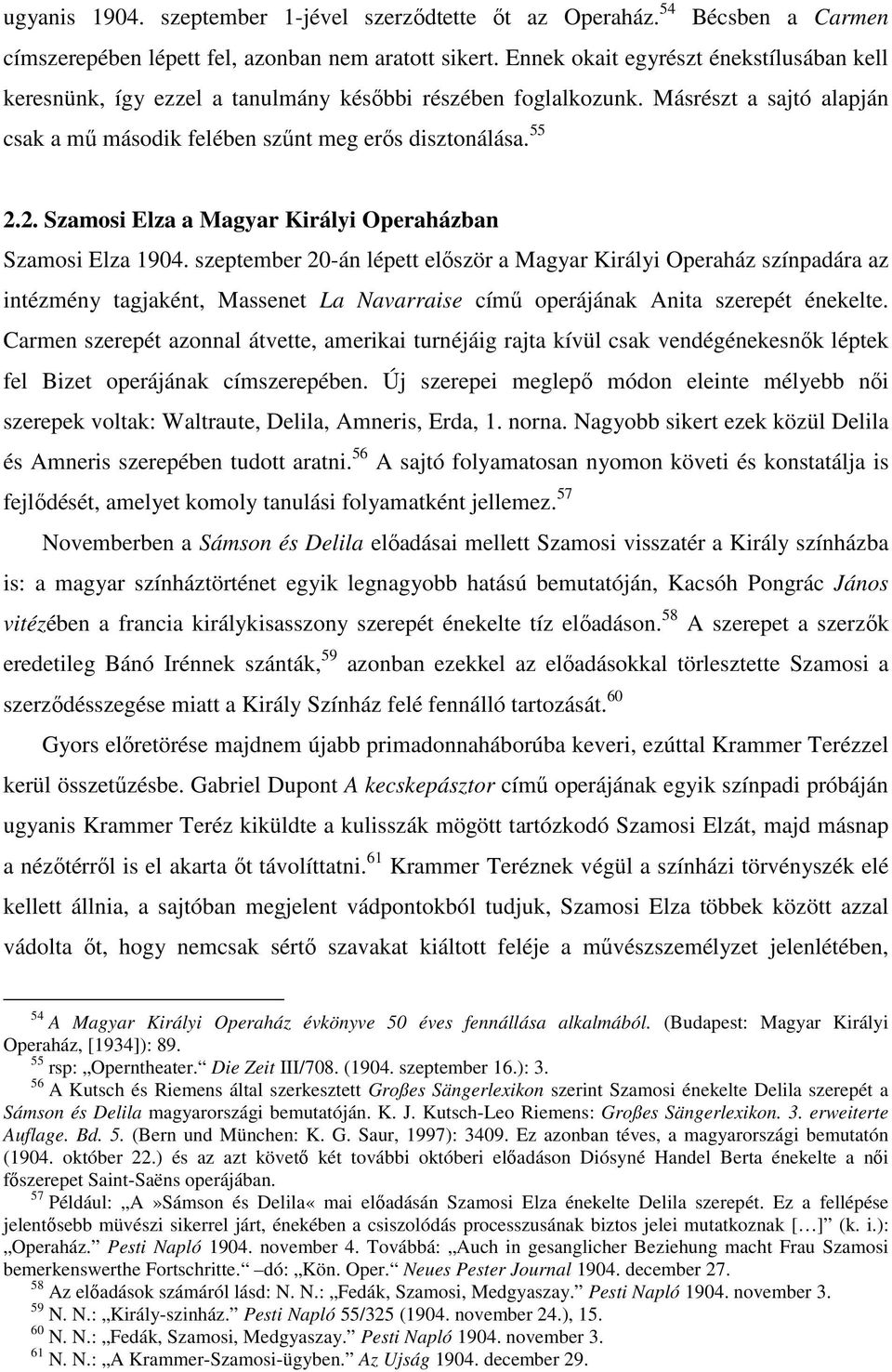 2. Szamosi Elza a Magyar Királyi Operaházban Szamosi Elza 1904.