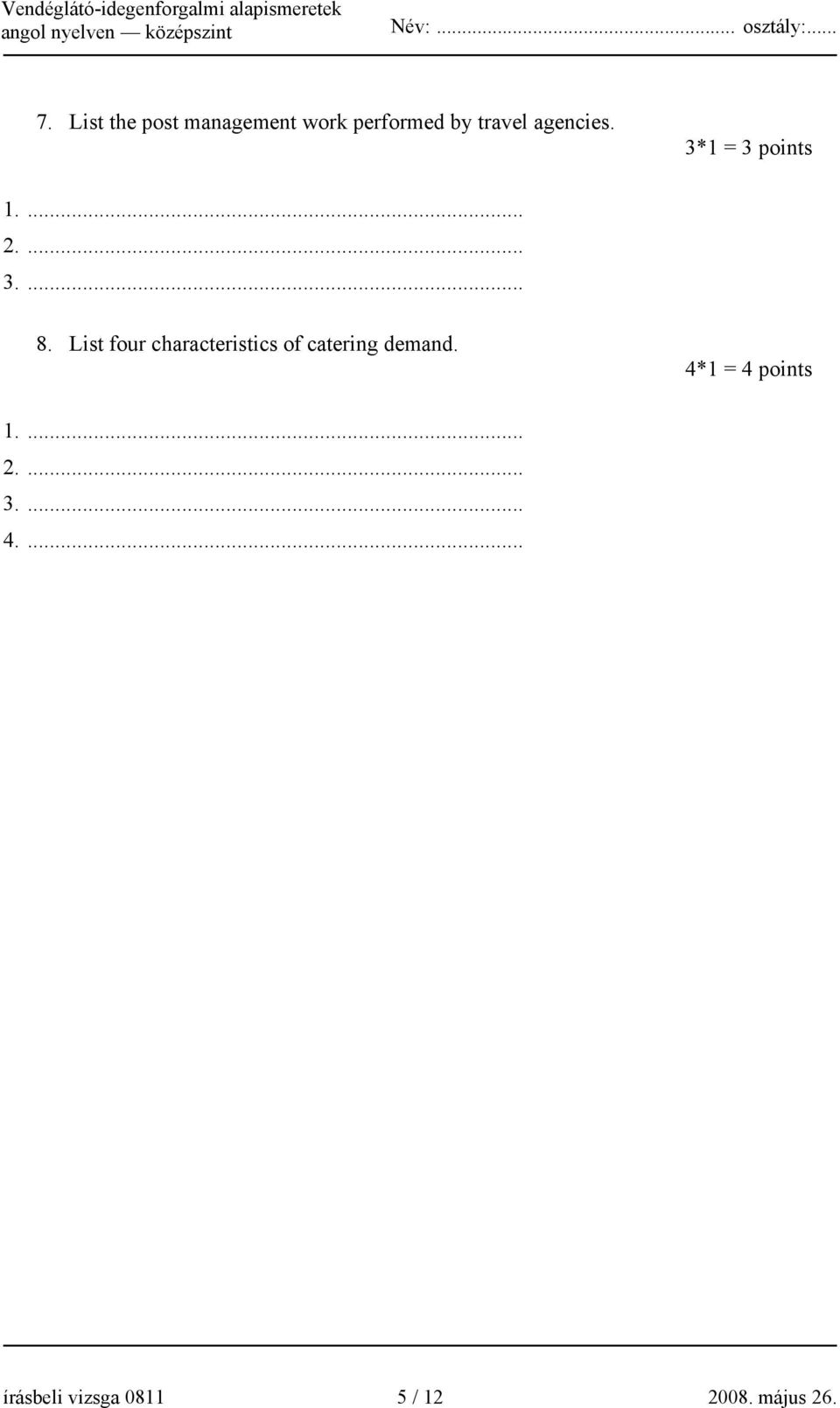 List four characteristics of catering demand.