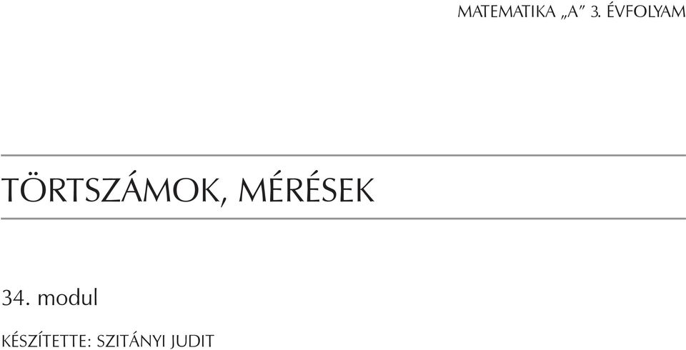 MÉRÉSEK 34.