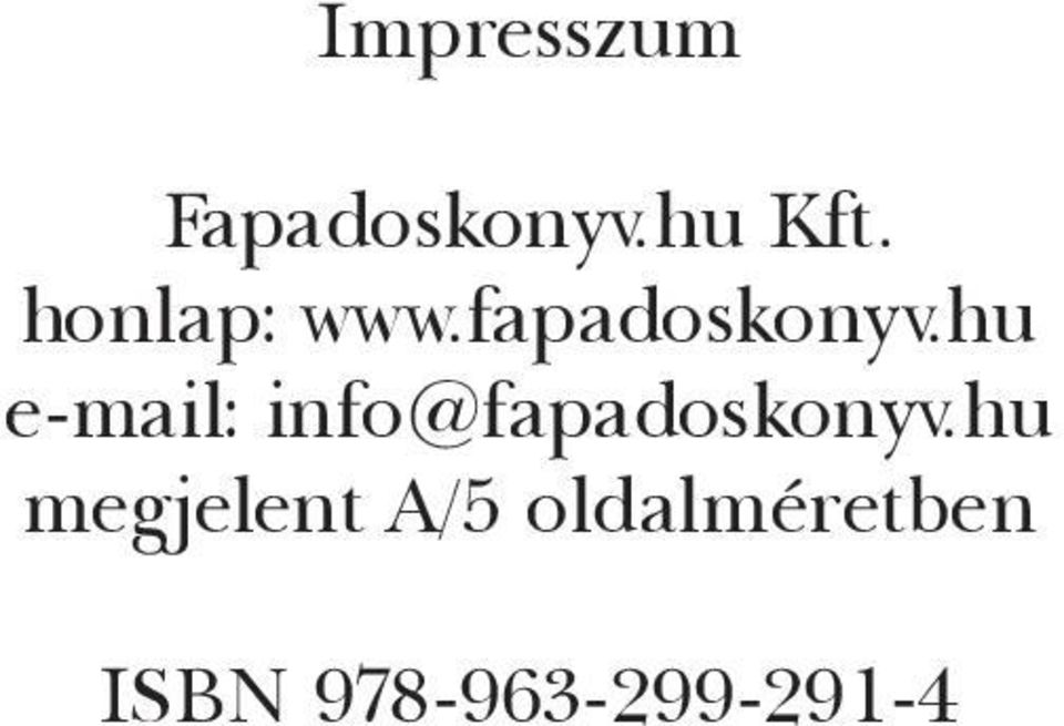 hu e-mail: info@fapadoskonyv.