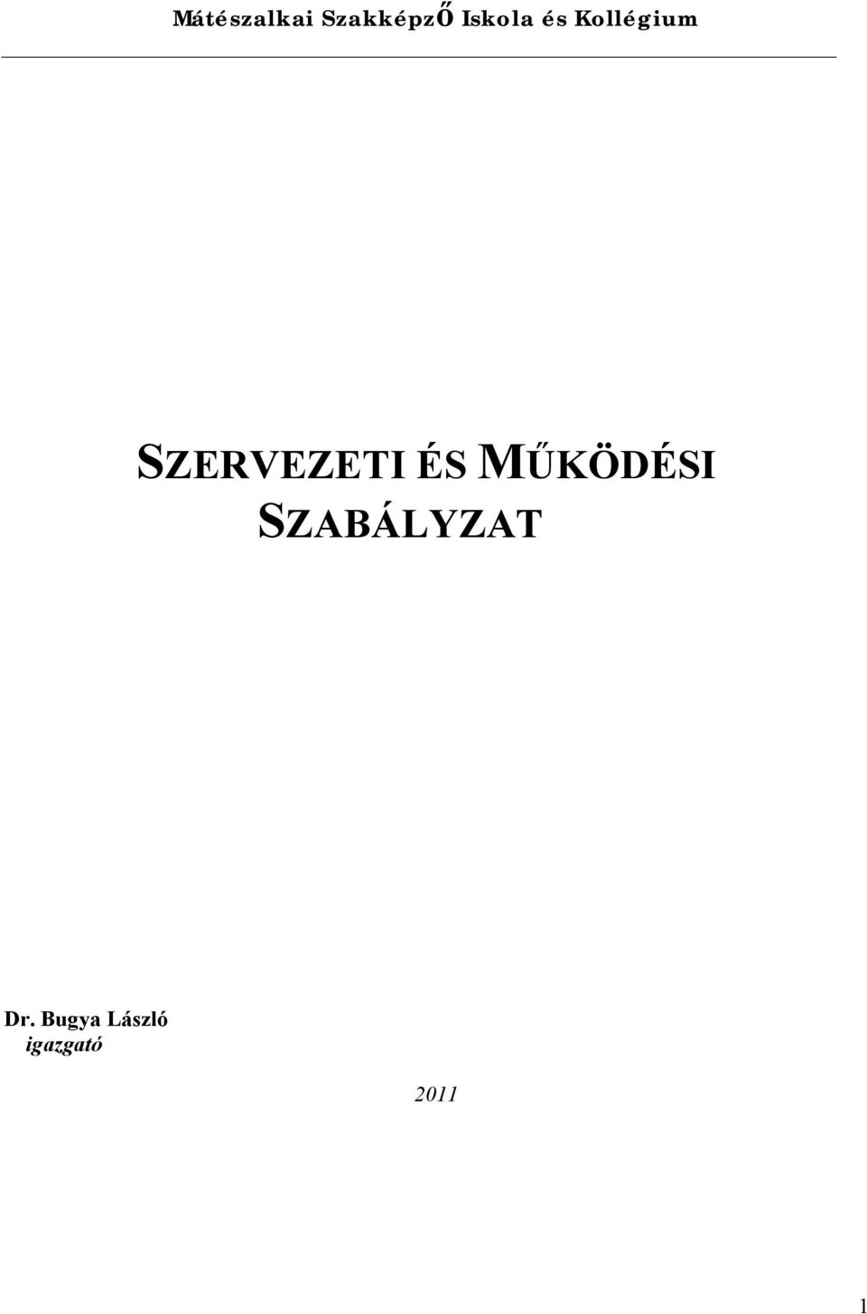 SZABÁLYZAT Dr.