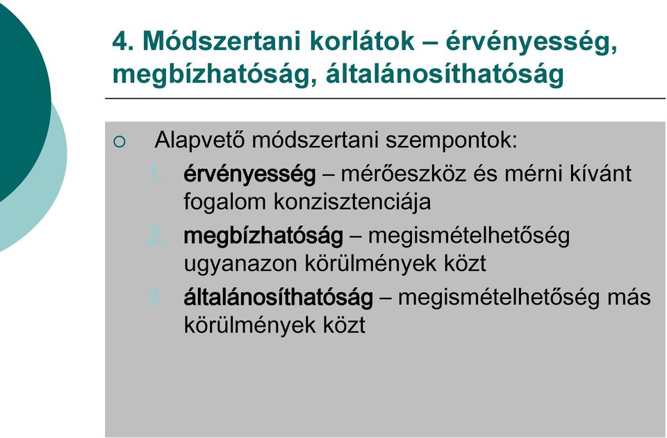 érvényesség mérőeszköz és mérni kívánt fogalom konzisztenciája 2.