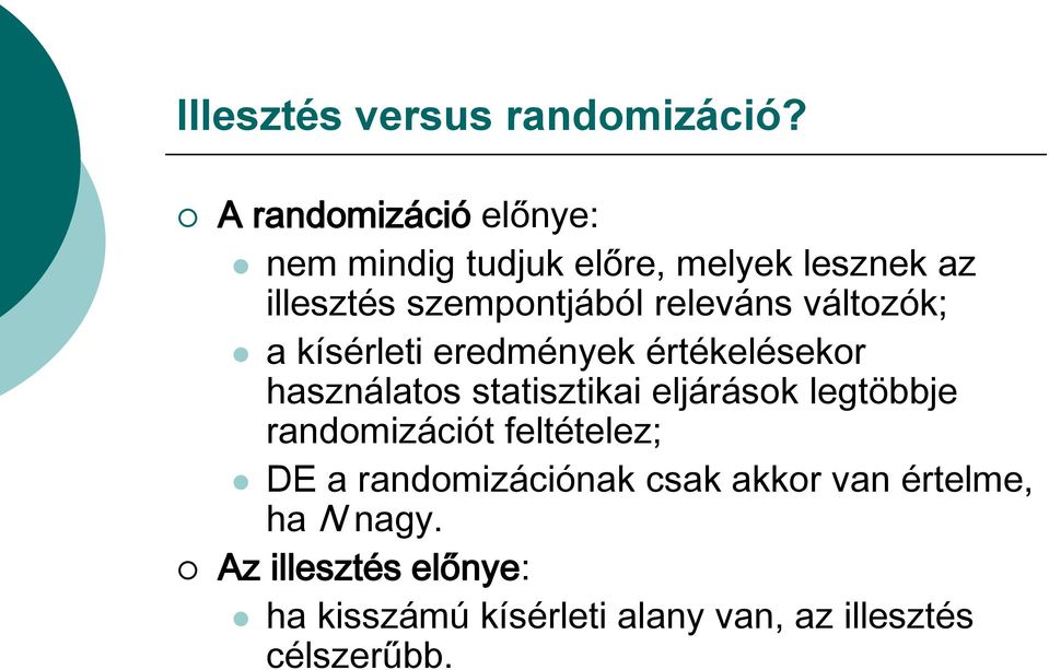 releváns változók; a kísérleti eredmények értékelésekor használatos statisztikai eljárások