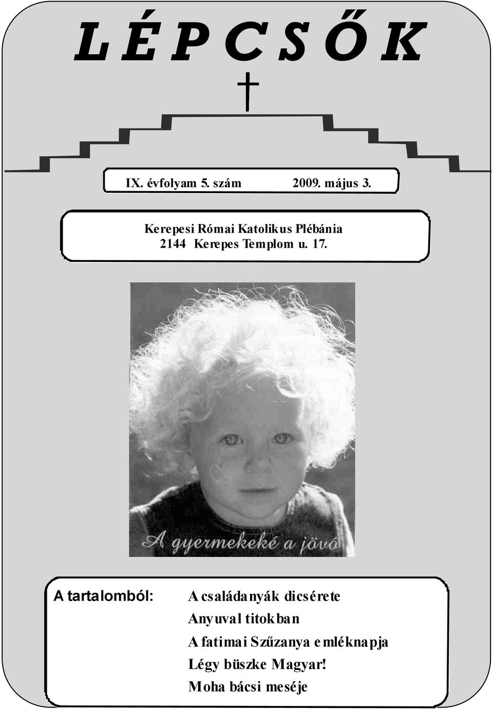 17. A tartalomból: A családanyák dicsérete Anyuval