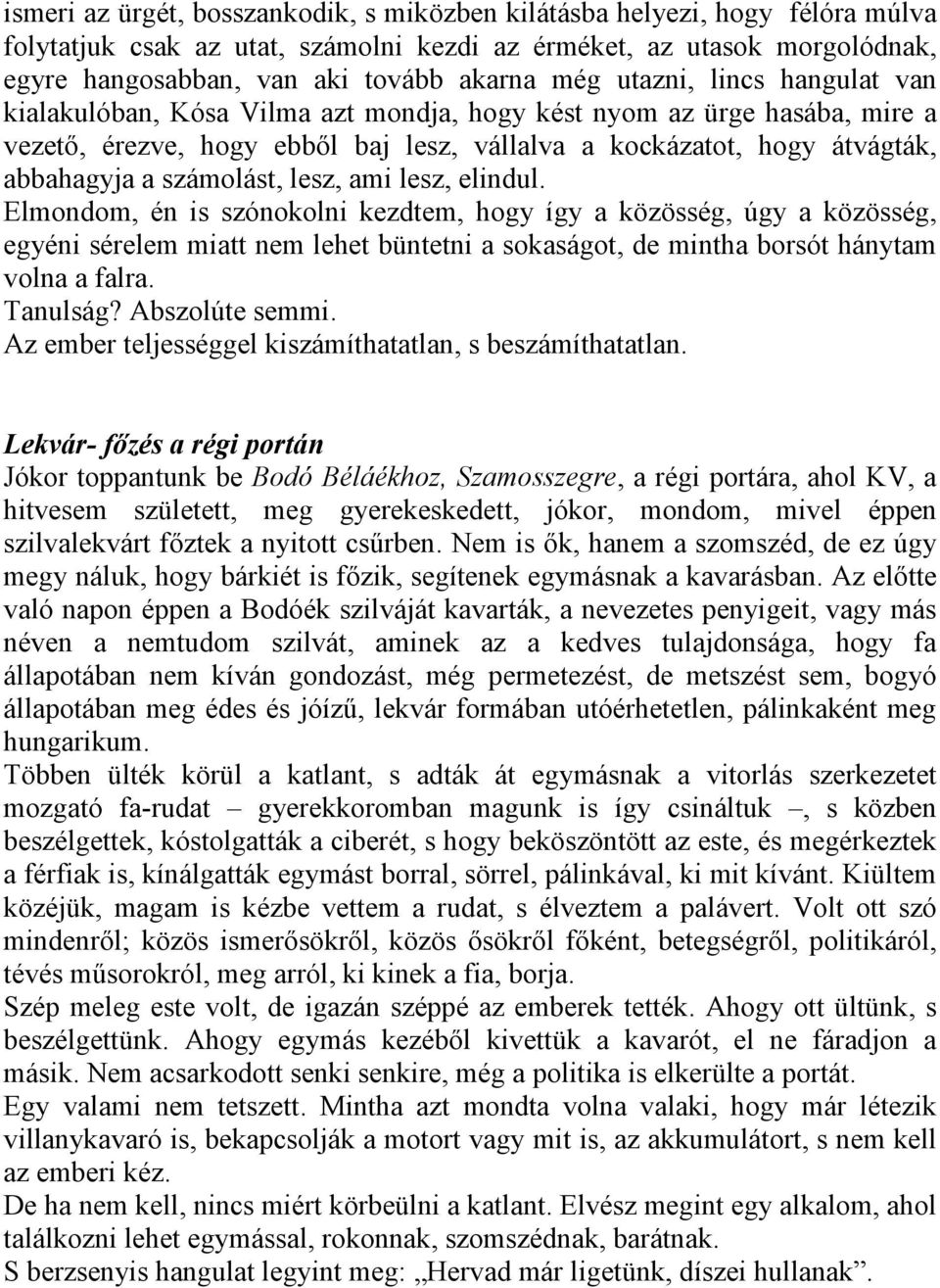 számolást, lesz, ami lesz, elindul.