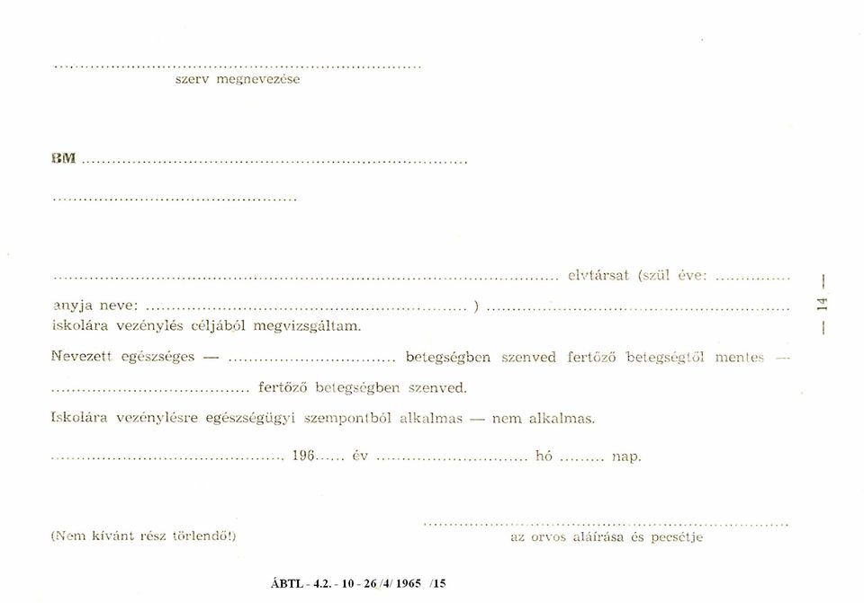 .. betegségben szenved fertőző betegségtől mentes... fertőző betegségben szenved.