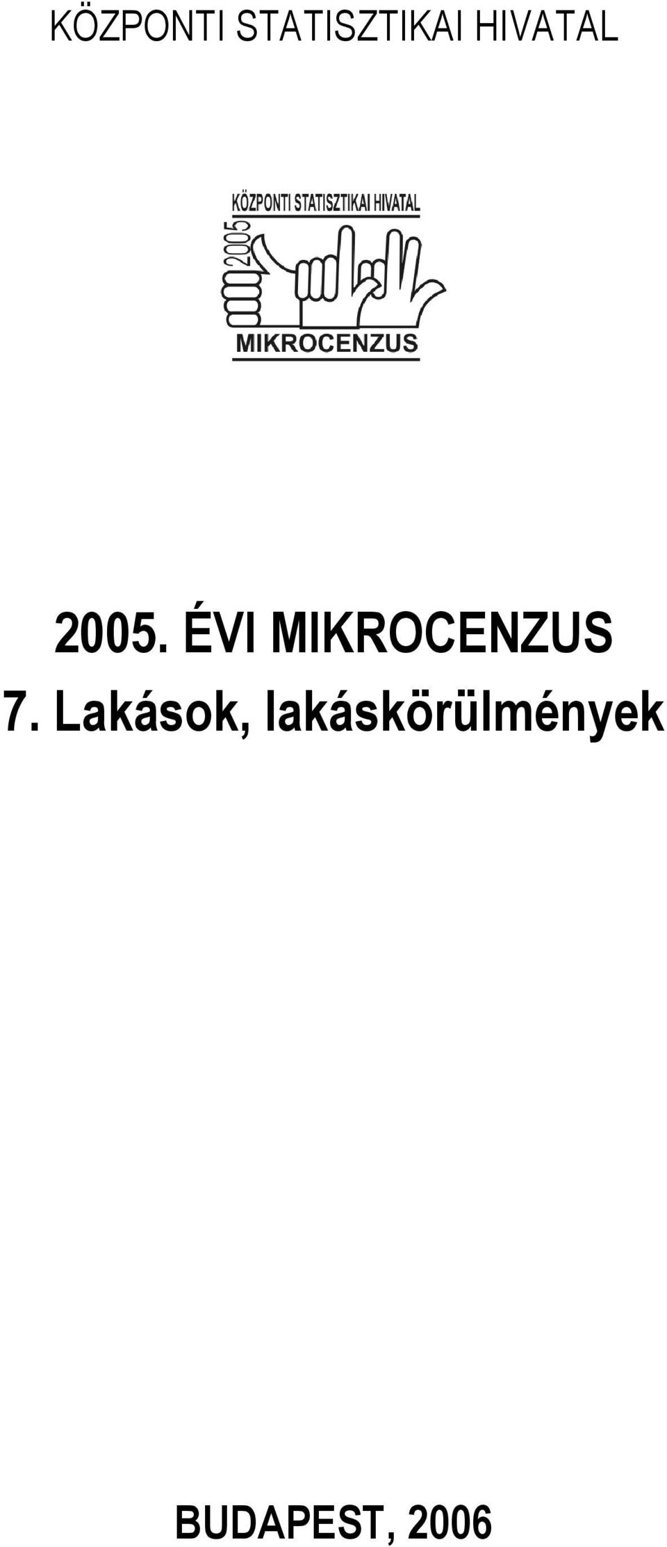 ÉVI MIKROCENZUS 7.