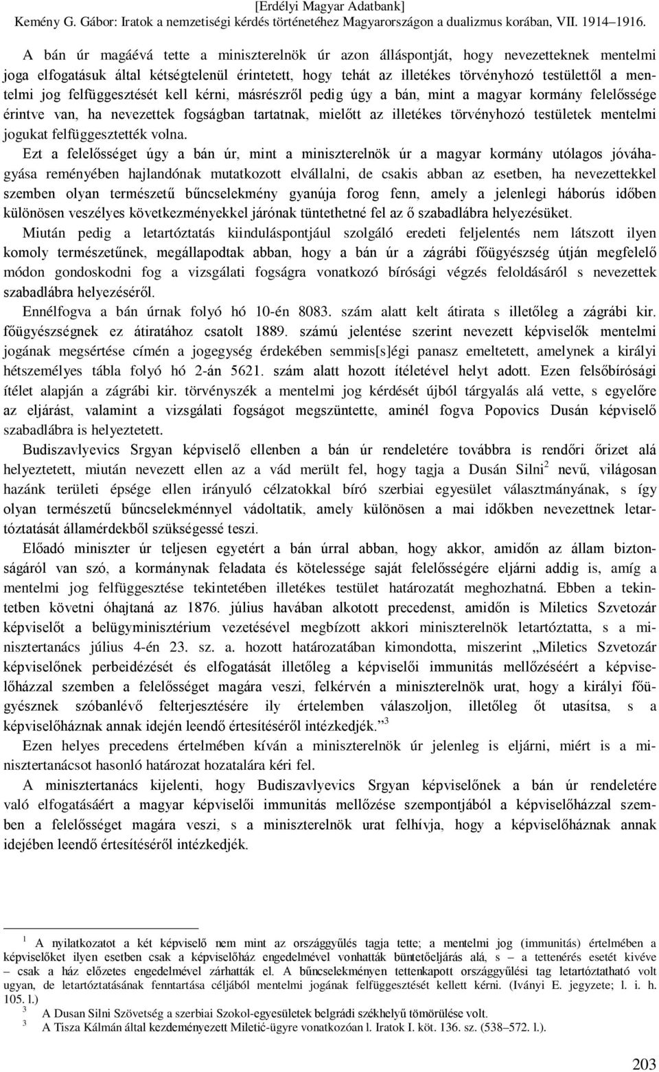 jogukat felfüggesztették volna.