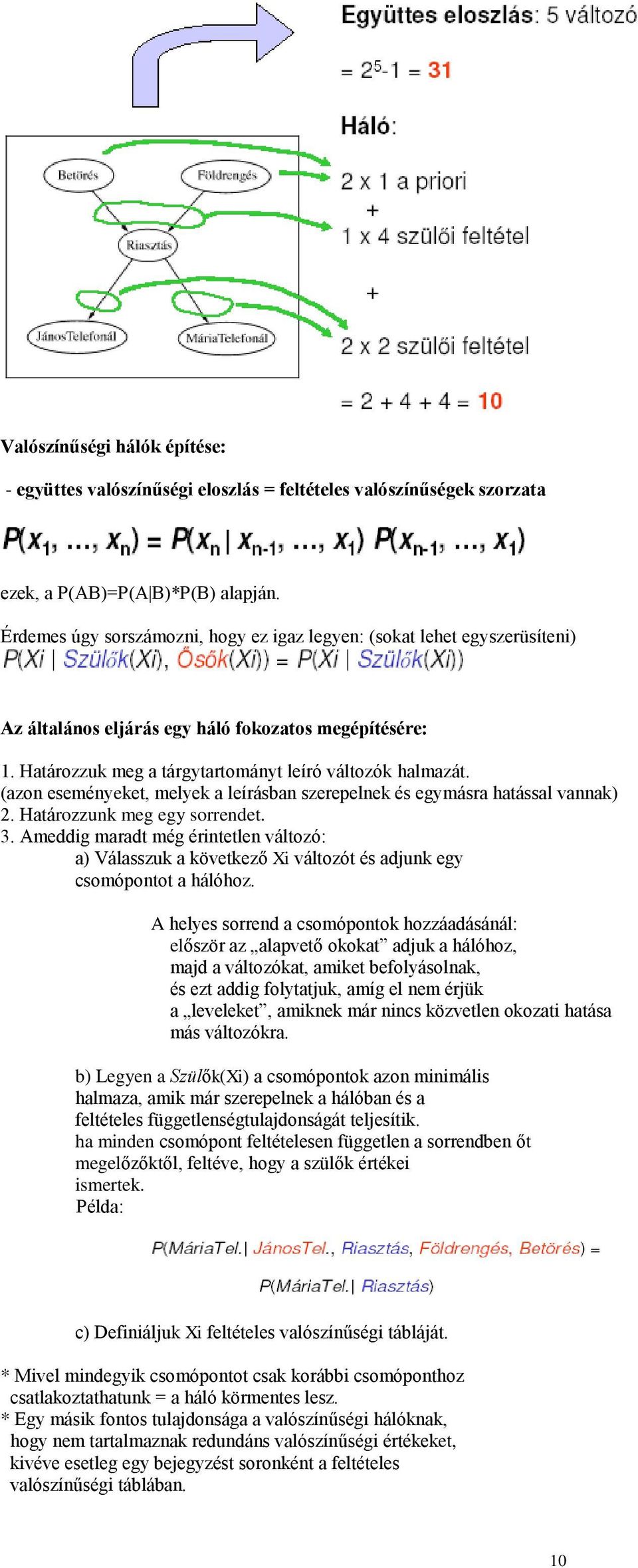 (azon eseményeket, melyek a leírásban szerepelnek és egymásra hatással vannak) 2. Határozzunk meg egy sorrendet. 3.