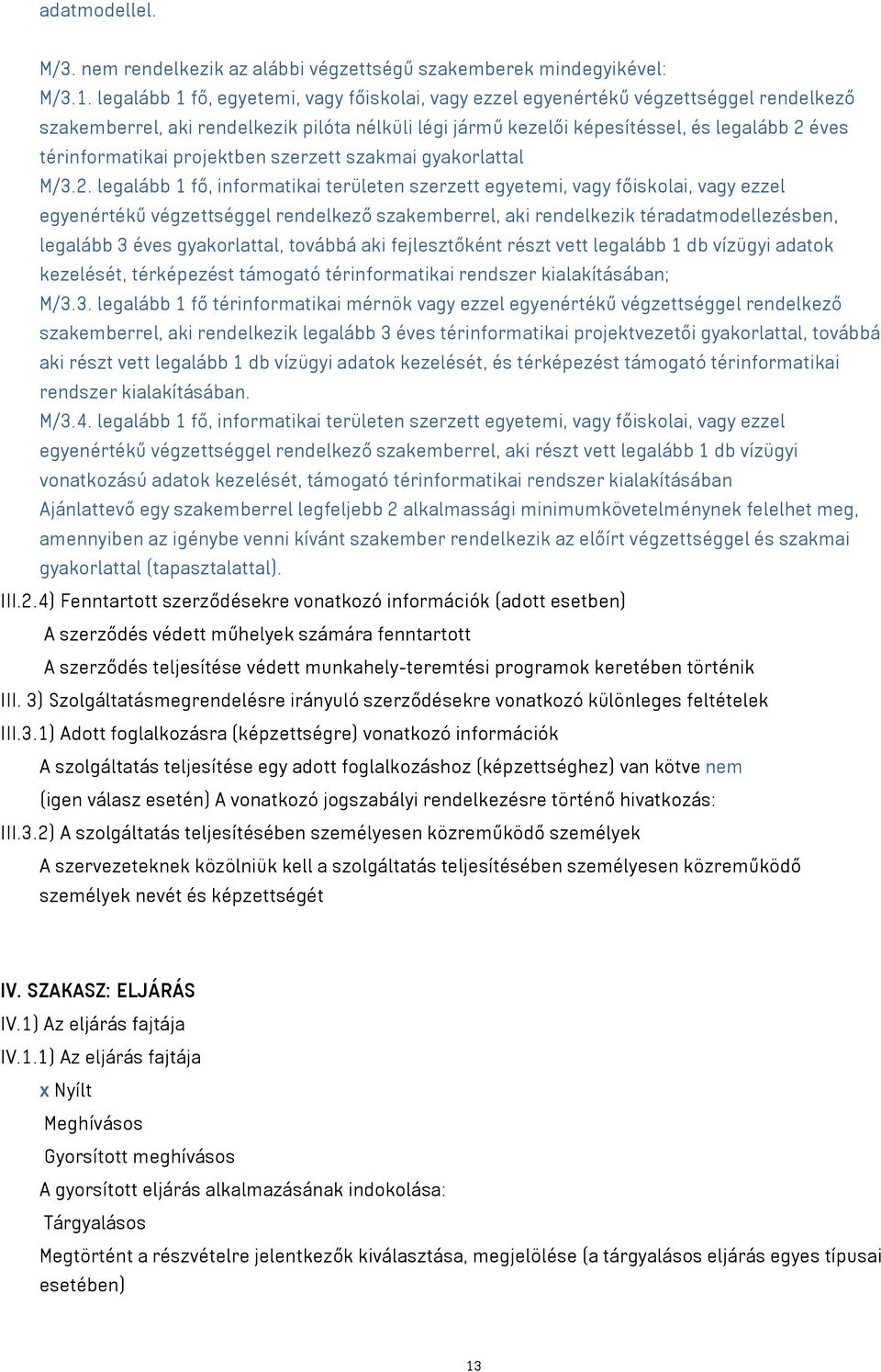 térinformatikai projektben szerzett szakmai gyakorlattal M/3.2.