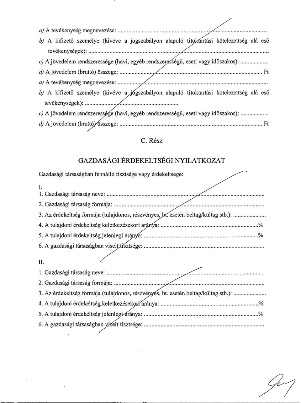 b) A kifizető személye (kivéve a~jő~szabályon alapuló titoktartási kötelezettség alá eső tevékenységek) 7Z.