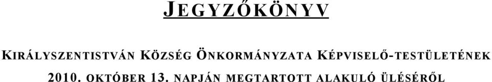 KÉPVISELŐ-TESTÜLETÉNEK 2010.