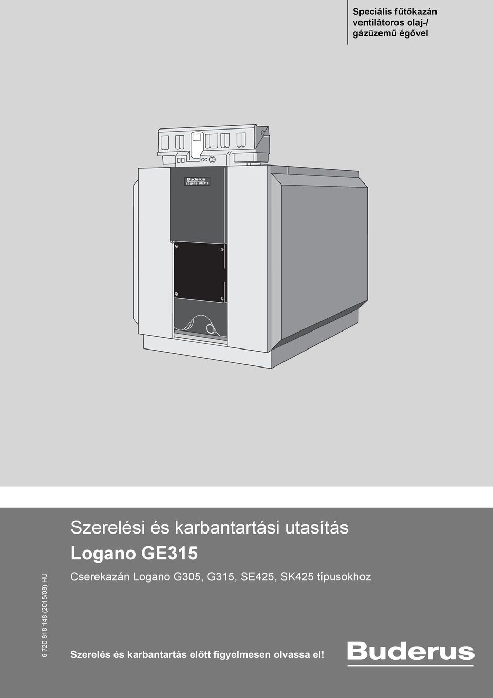 utasítás Logano GE5 Cserekazán Logano G05, G5, SE45,