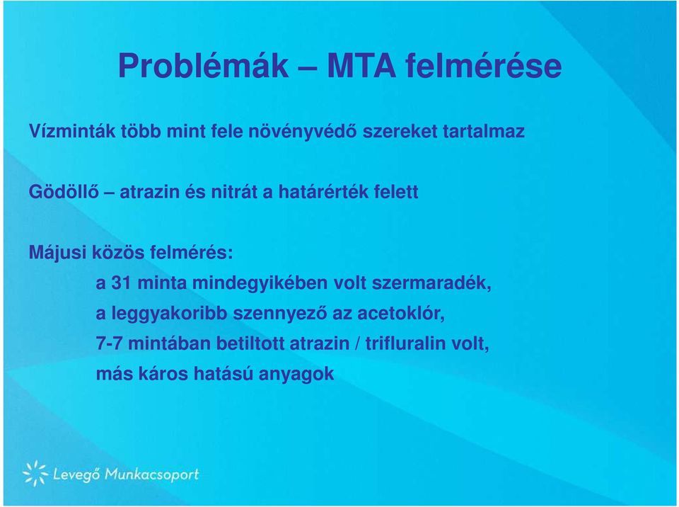felmérés: a 31 minta mindegyikében volt szermaradék, a leggyakoribb