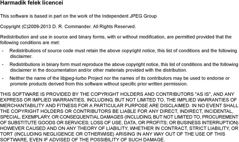copyright notice, this list of conditions and the following disclaimer.