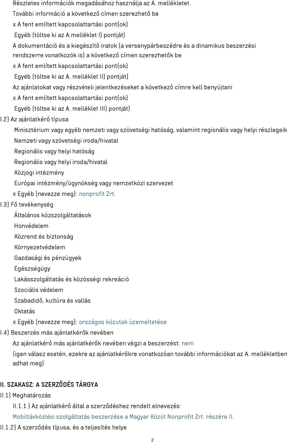 kapcsolattartási pont(ok) Egyéb (töltse ki az A.