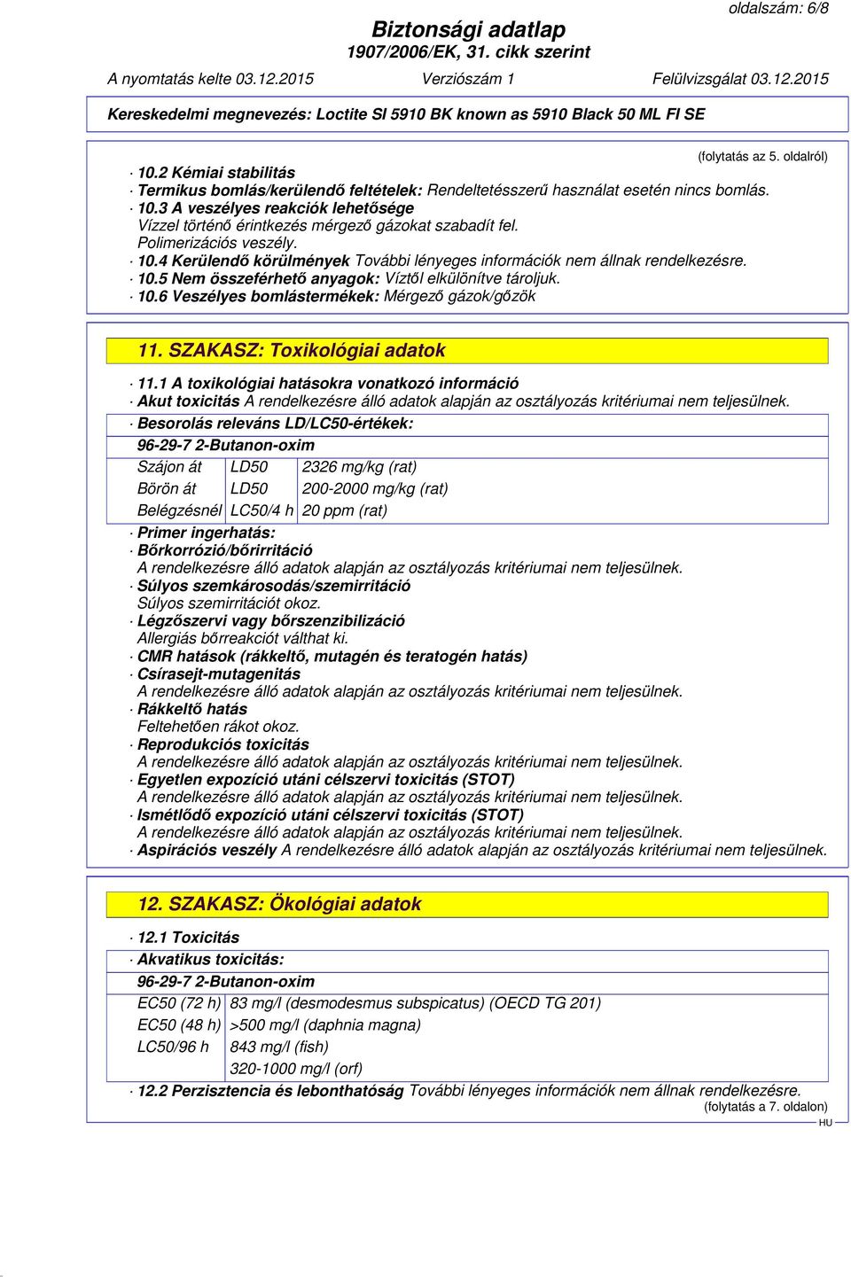 SZAKASZ: Toxikológiai adatok 11.