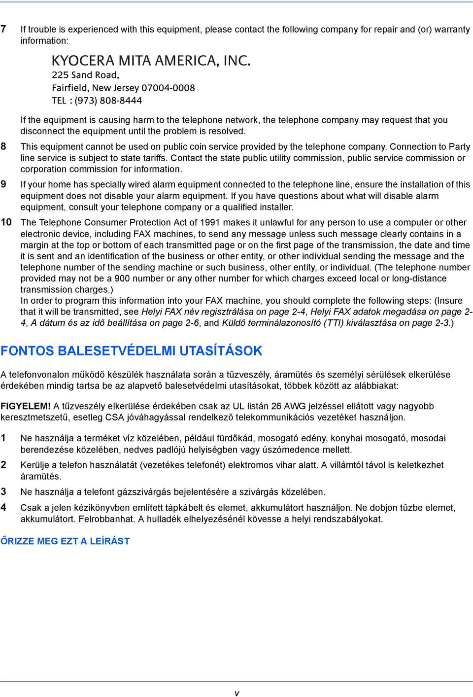 Connection to Party line service is subject to state tariffs. Contact the state public utility commission, public service commission or corporation commission for information.