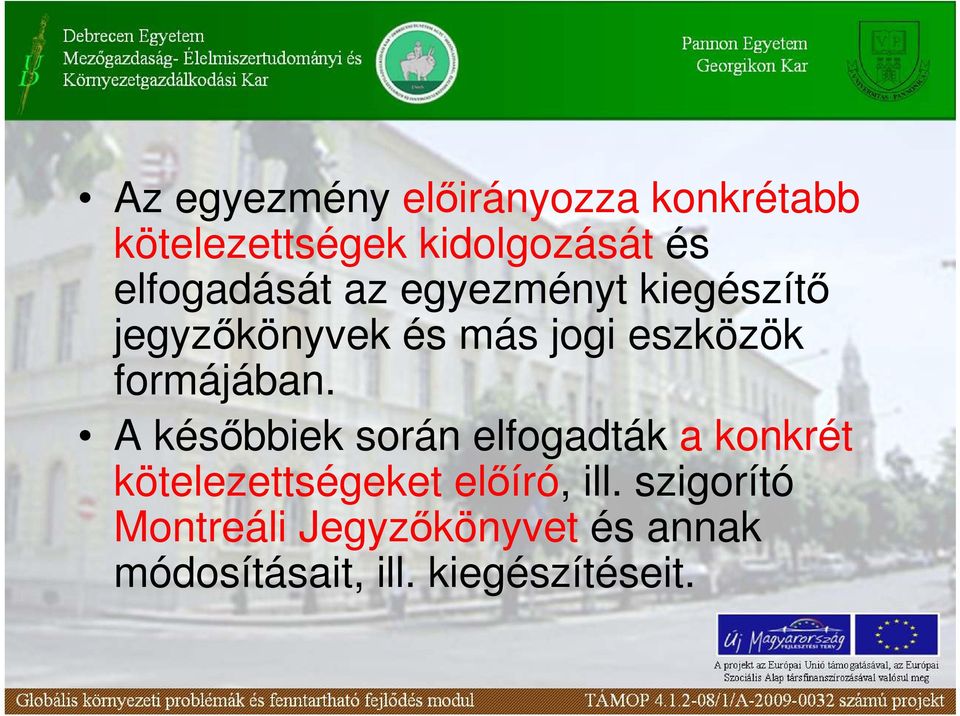 formájában.