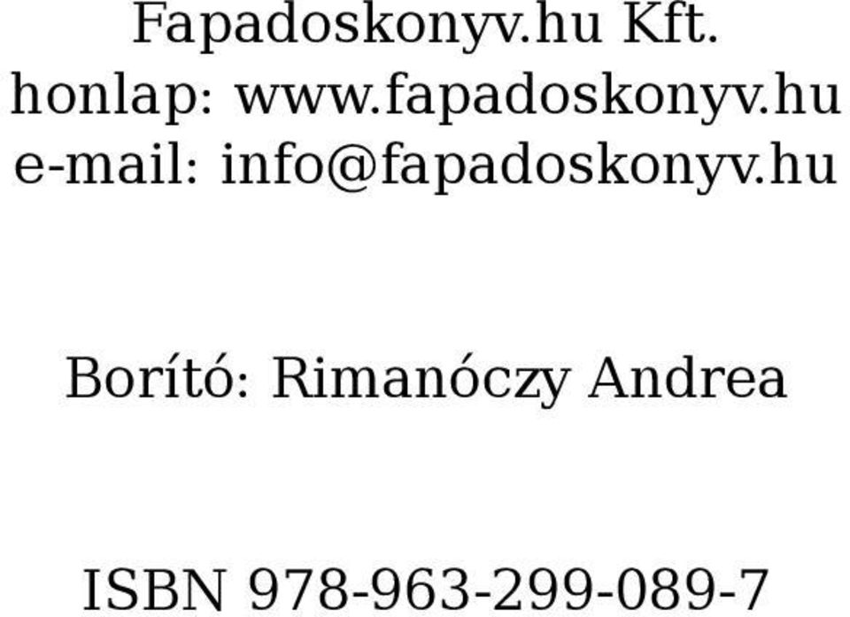 hu e-mail: info@fapadoskonyv.