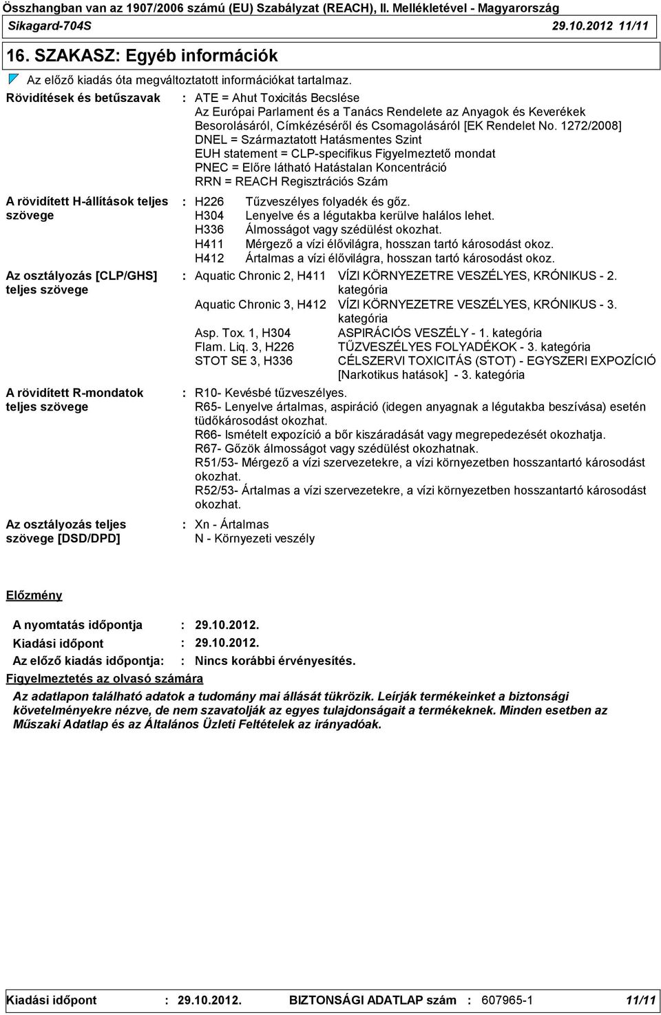 Toxicitás Becslése Az Európai Parlament és a Tanács Rendelete az Anyagok és Keverékek Besorolásáról, Címkézéséről és Csomagolásáról [EK Rendelet No.