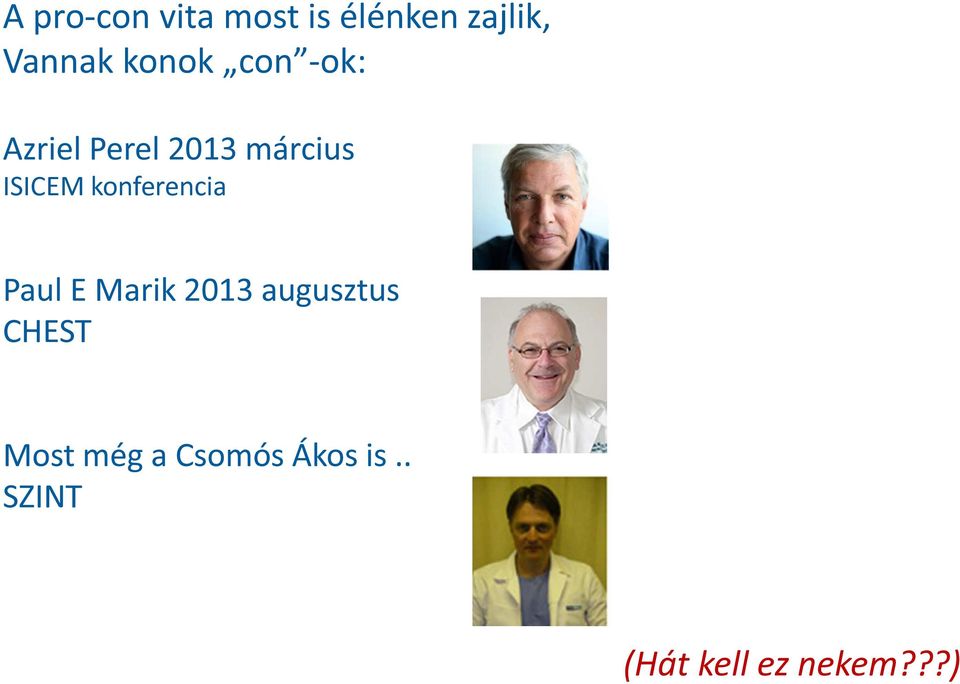 konferencia Paul E Marik 2013 augusztus CHEST