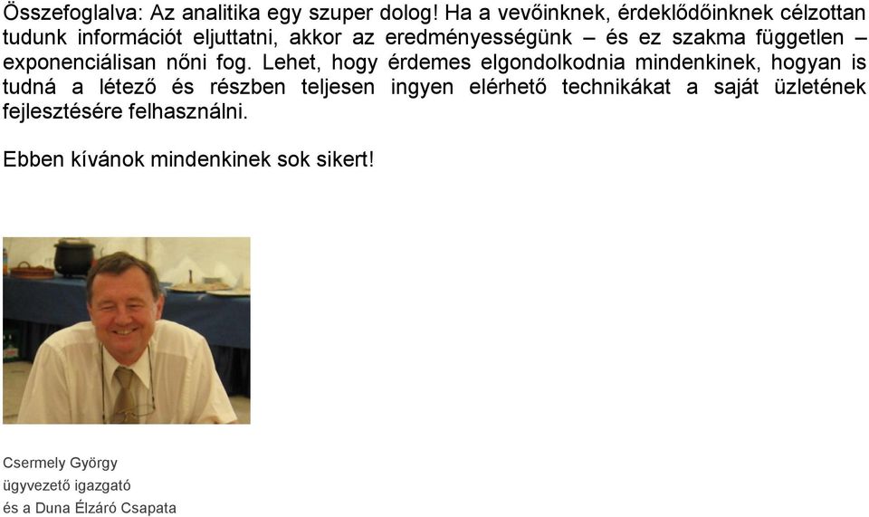 független exponenciálisan nőni fog.
