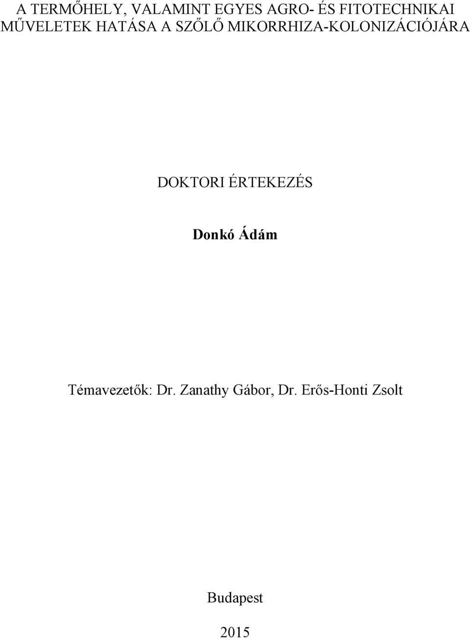 MIKORRHIZA-KOLONIZÁCIÓJÁRA DOKTORI ÉRTEKEZÉS