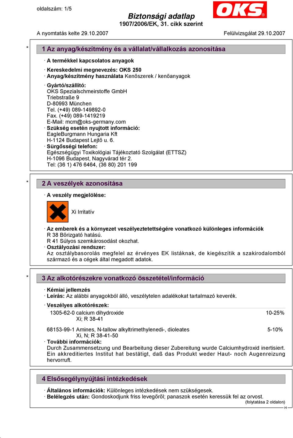 com Szükség esetén nyujtott információ: EagleBurgmann ungaria Kft -1124 Budapest Lejtő u. 6.