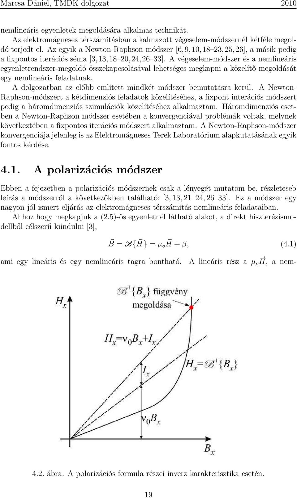 Marcsa Dániel. M.Sc. szakos mechatronikus hallgató. Konzulens: Dr. Kuczmann  Miklós, Ph.D. egyetemi docens. Elektromágneses Terek Laboratórium - PDF  Free Download