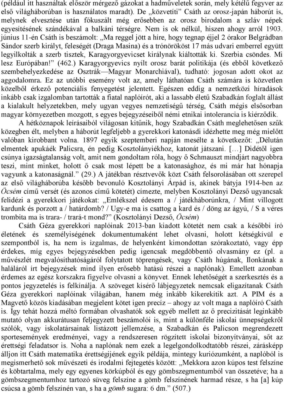 Nem is ok nélkül, hiszen ahogy arról 1903.