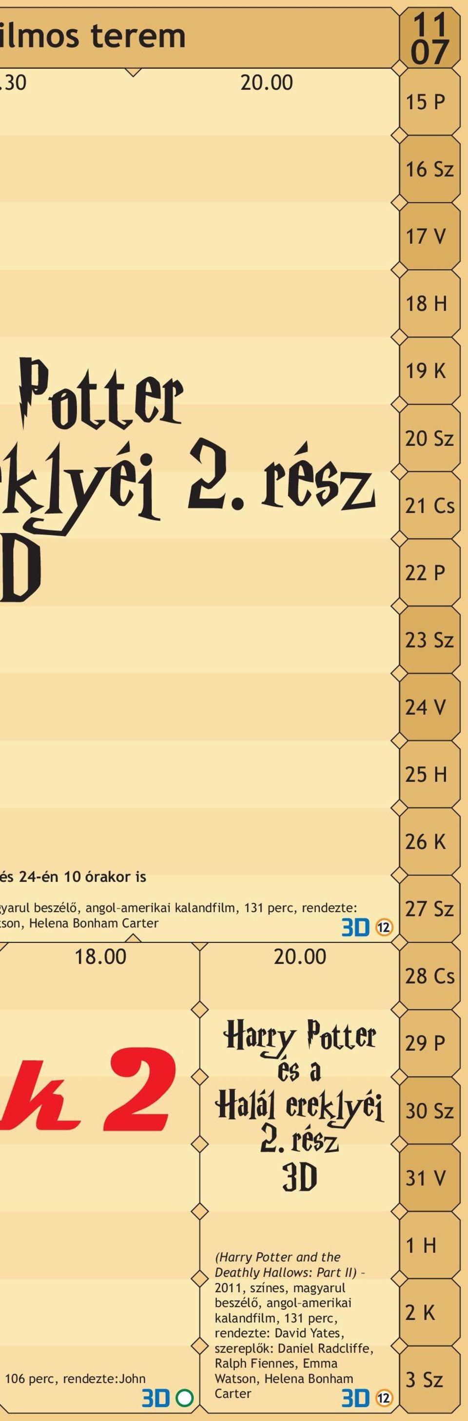 angol amerikai kalandfilm, 131 perc, son, Helena Bonham Carter 18.00 20.