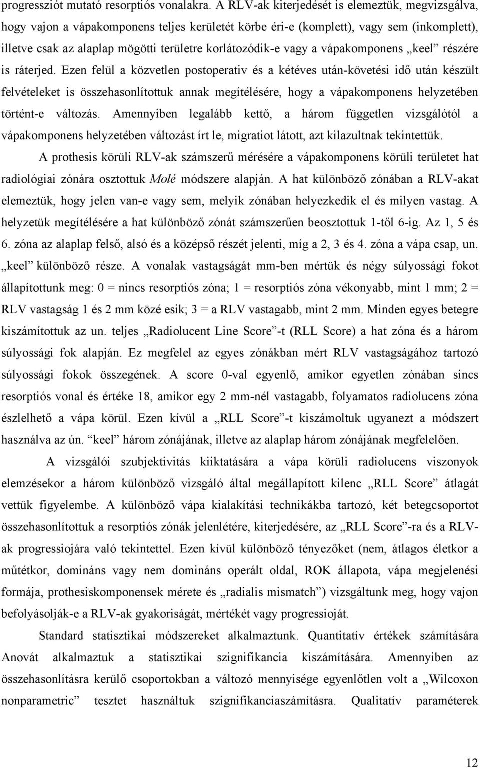 vagy a vápakomponens keel részére is ráterjed.