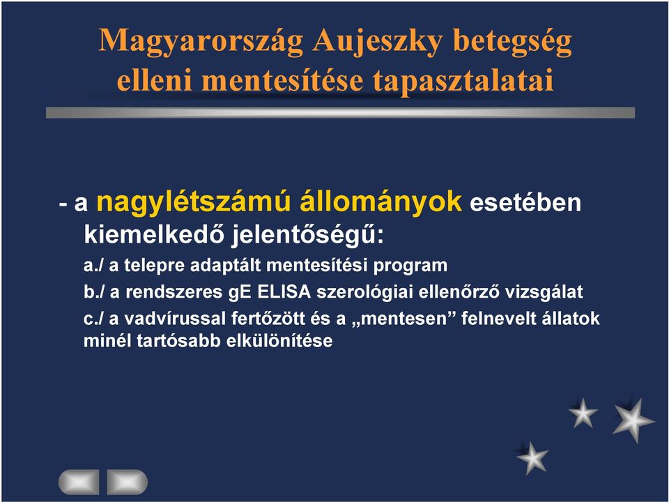 / a telepre adaptált mentesítési program b.
