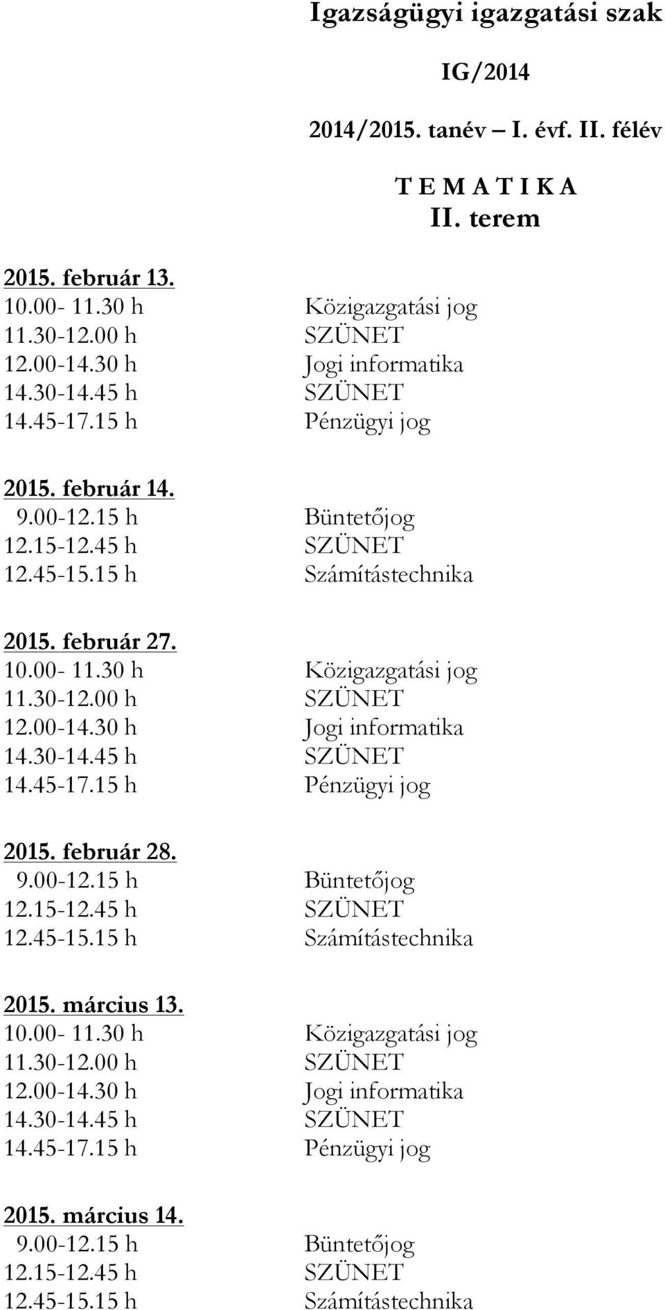 március 13. 2015. március 14. 9.00-12.