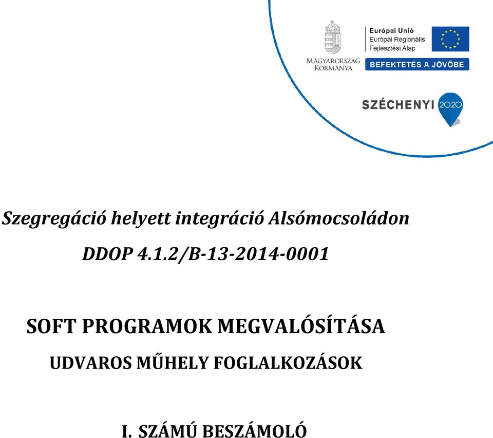 2/B-13-2014-0001 SOFT PROGRAMOK
