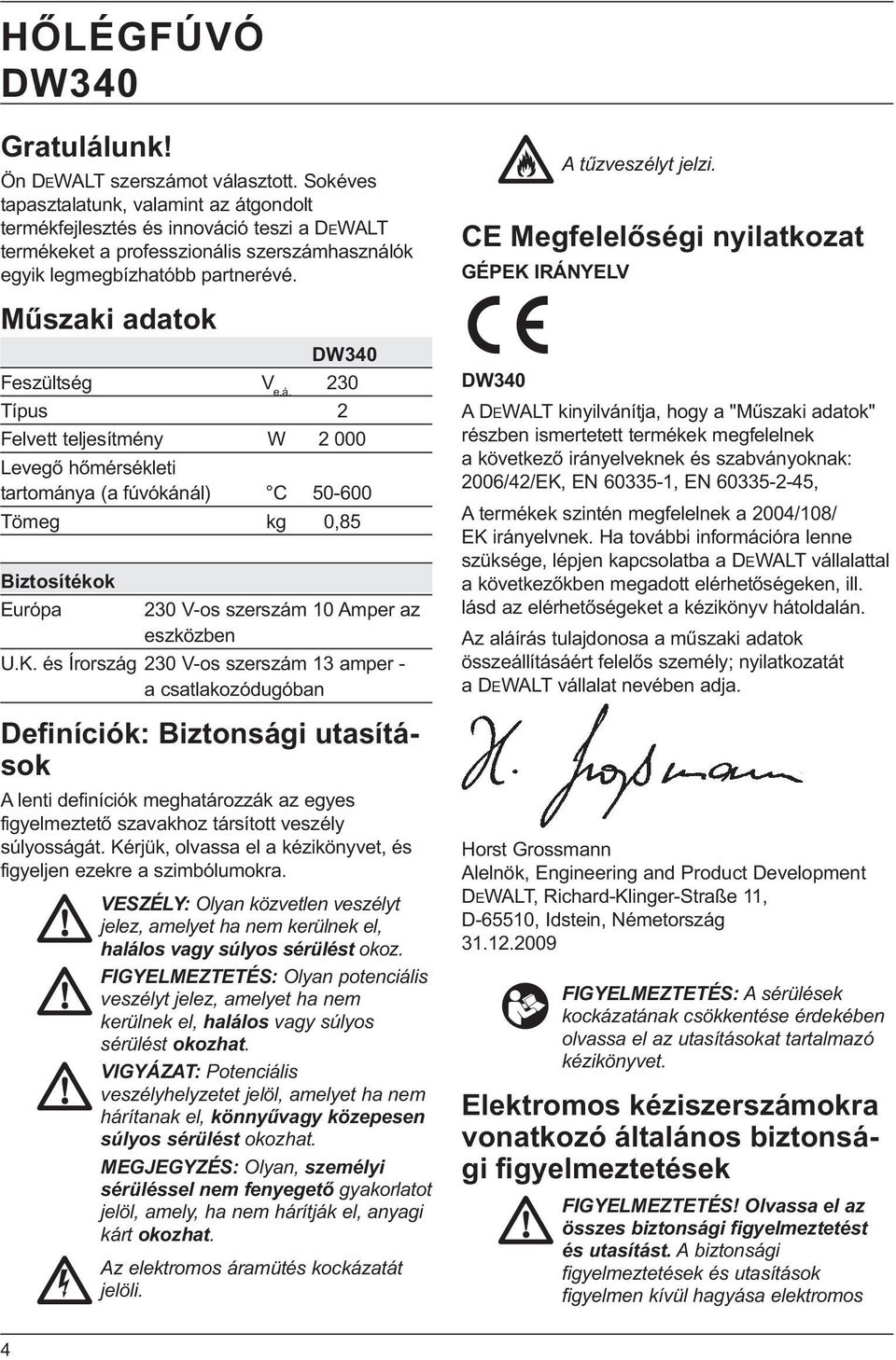 Műszaki adatok DW340 Feszültség V e.á.