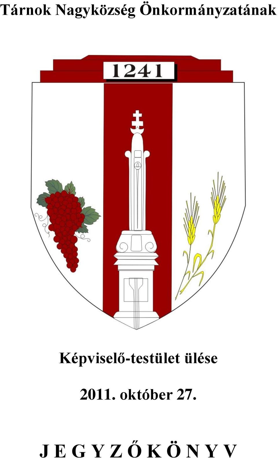 Képviselő-testület ülése