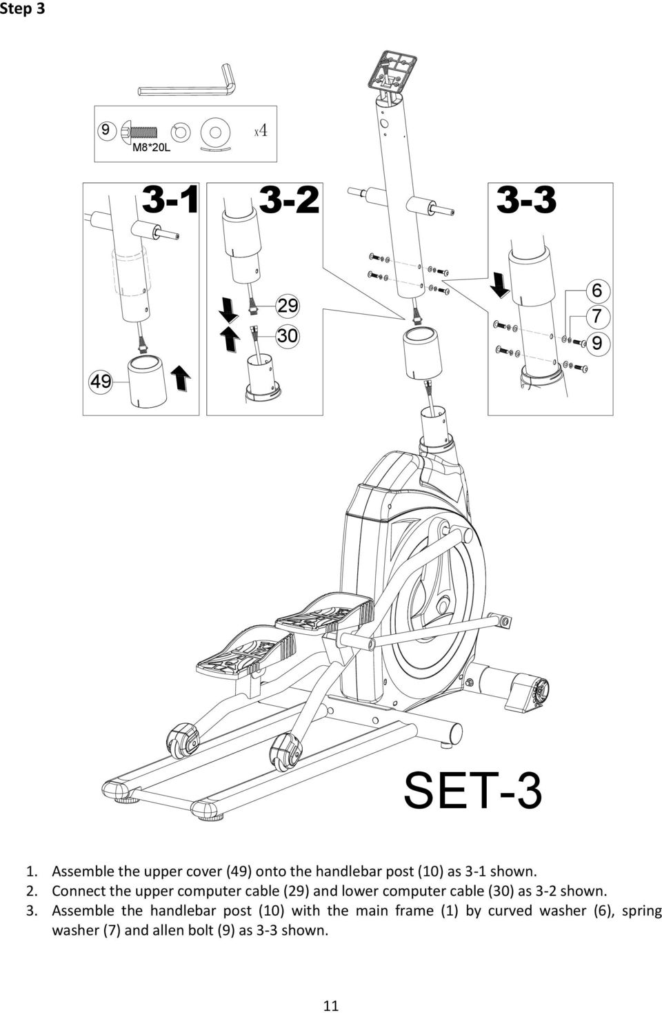 Connect the upper computer cable (2) and lower computer cable (30) as 3-