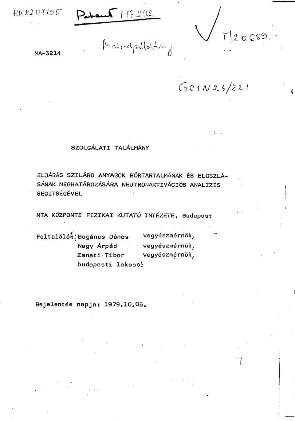 MEGHATÁROZÁSÁRA NEUTRONAKTI VÁCI ÓS ANALÍZIS SEGÍTSÉGÉVEL MTA KÖZPONTI FIZIKAI KUTATÓ