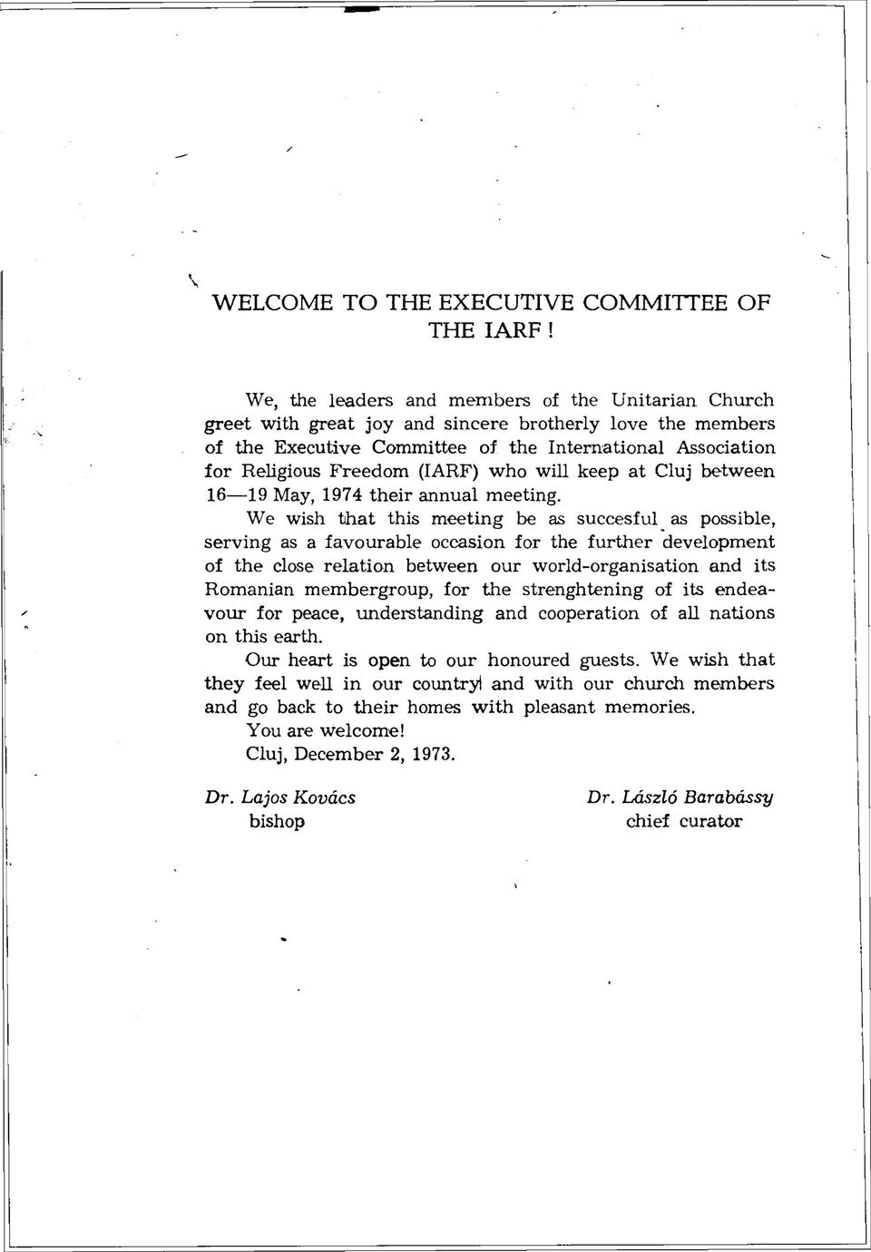 (IARF) who will keep at Cluj between 16 19 May, 1974 their annual meeting.