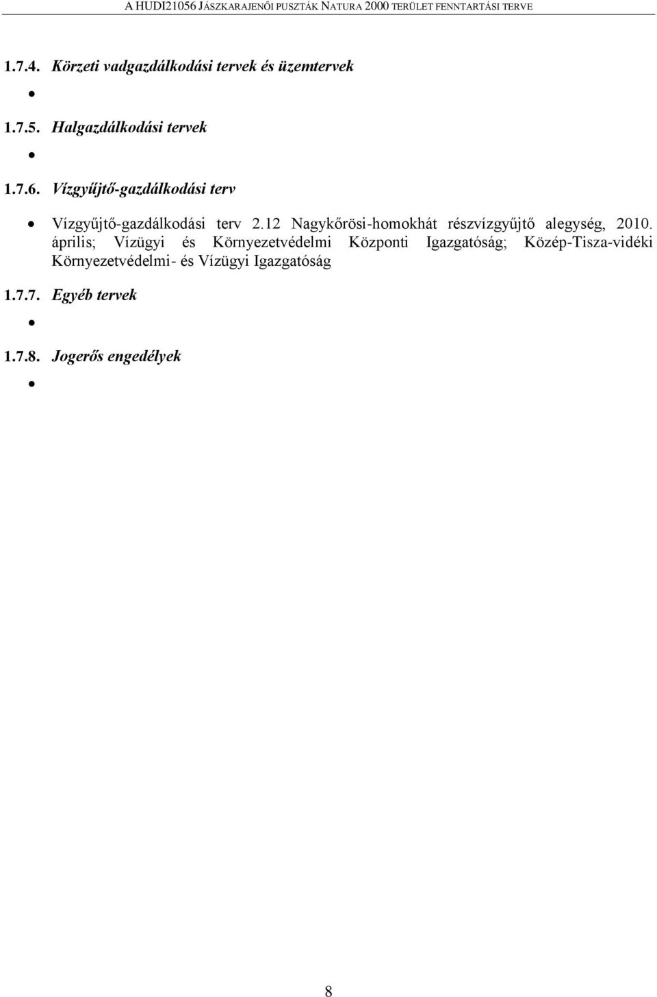 12 Nagykőrösi-homokhát részvízgyűjtő alegység, 2010.