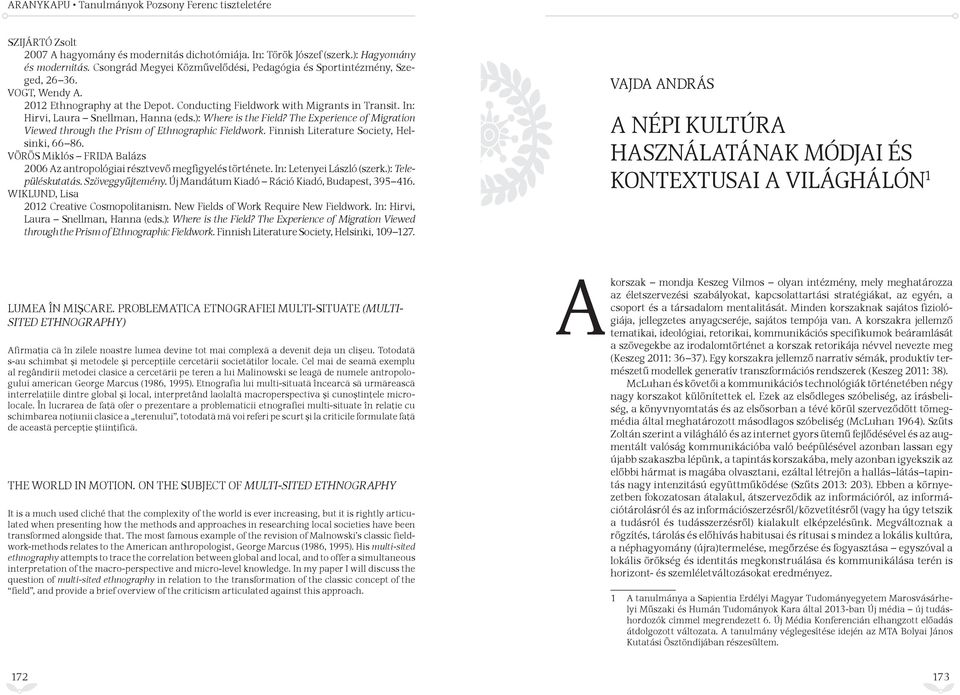 The Experience of Migration Viewed through the Prism of Ethnographic Fieldwork. Finnish Literature Society, Helsinki, 66 86.