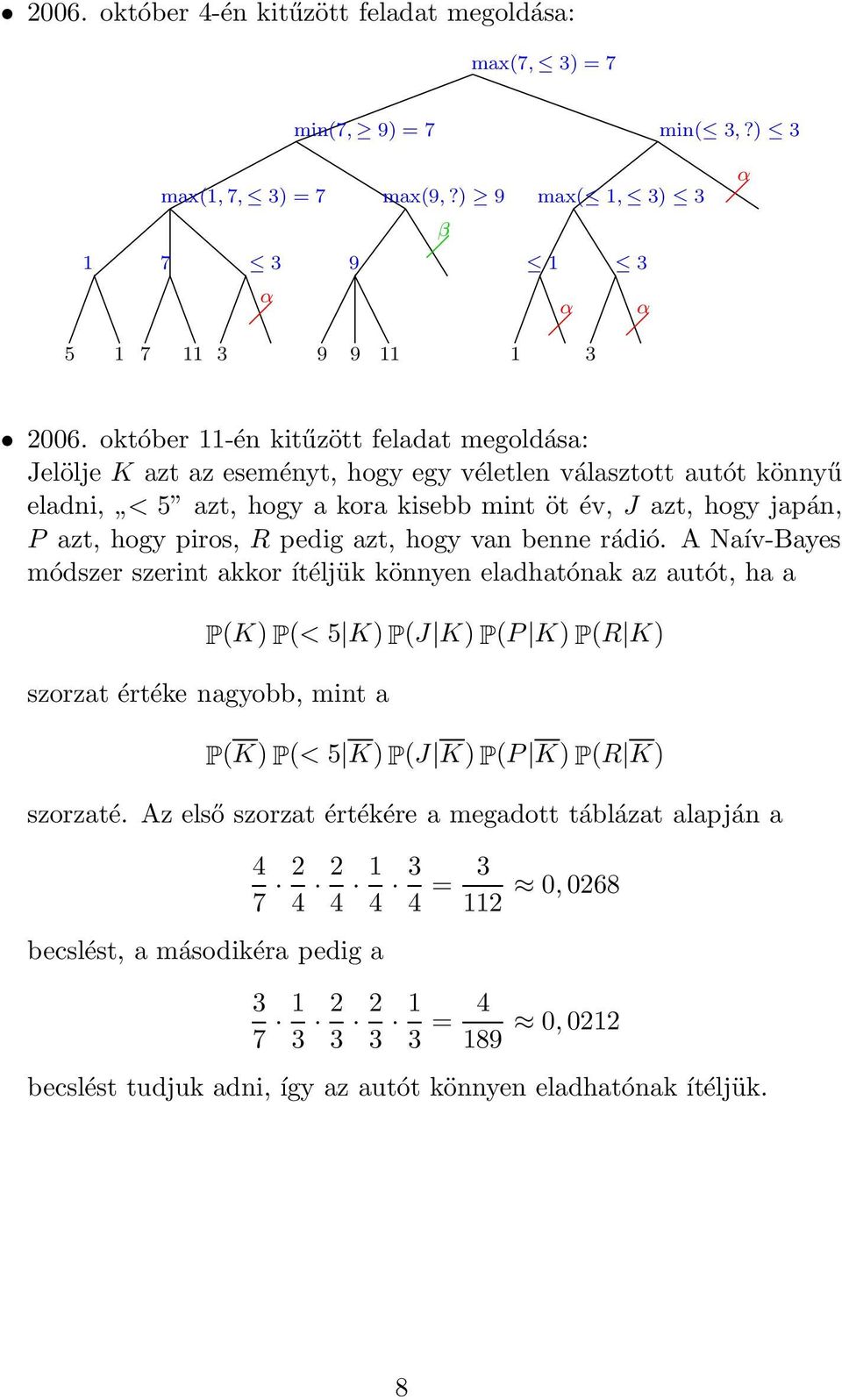 pedig azt, hogy van benne rádió.