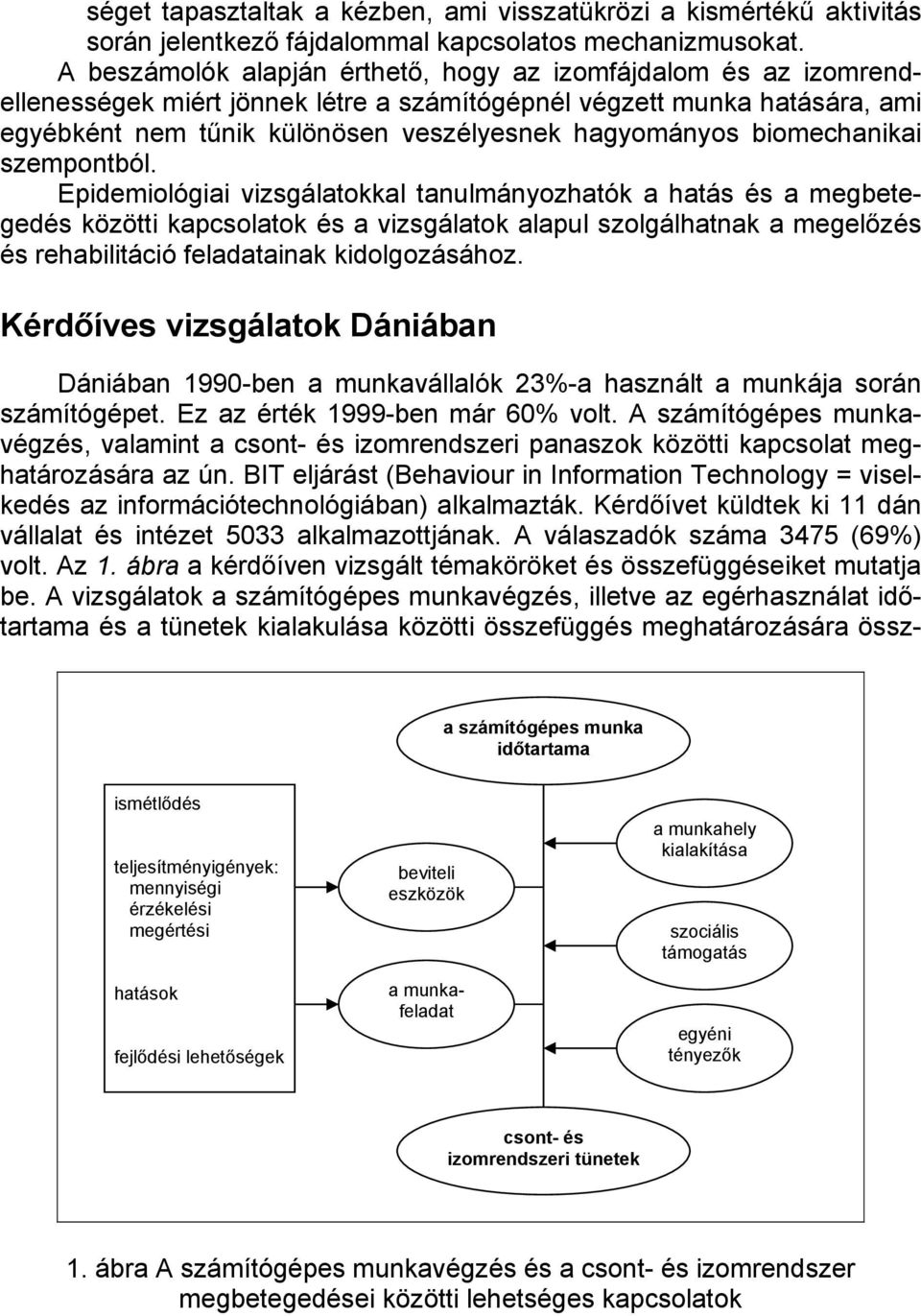 biomechanikai szempontból.