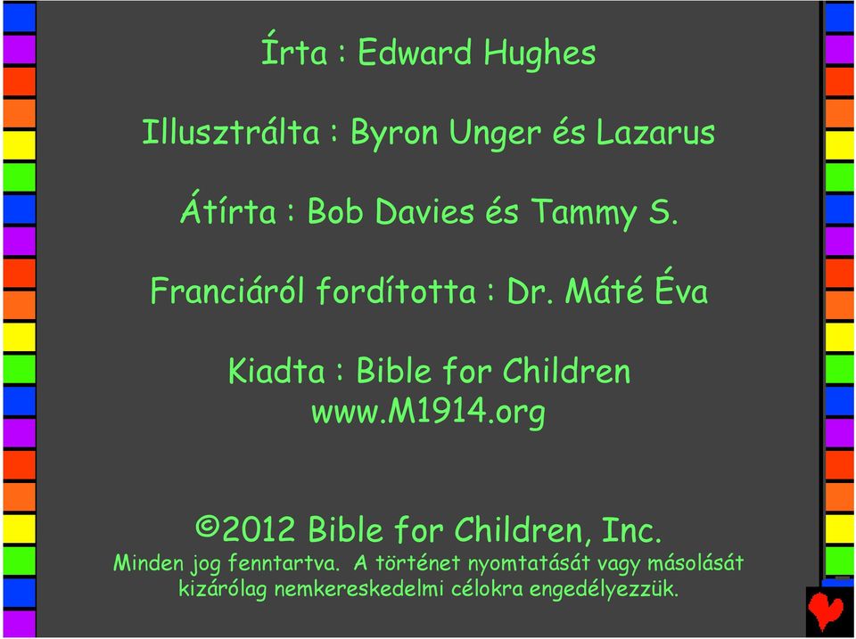Máté Éva Kiadta : Bible for Children www.m1914.