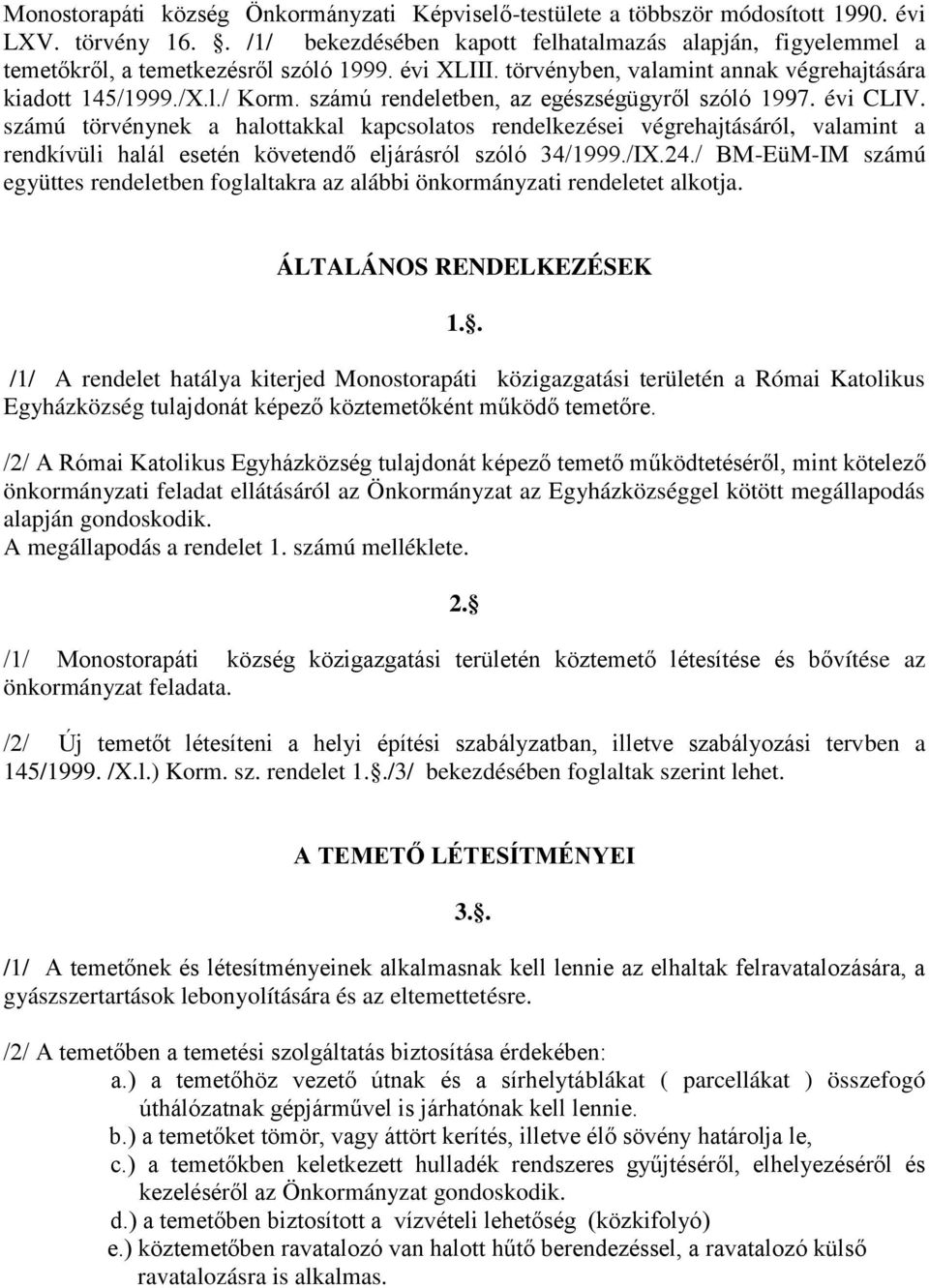 számú rendeletben, az egészségügyről szóló 1997. évi CLIV.