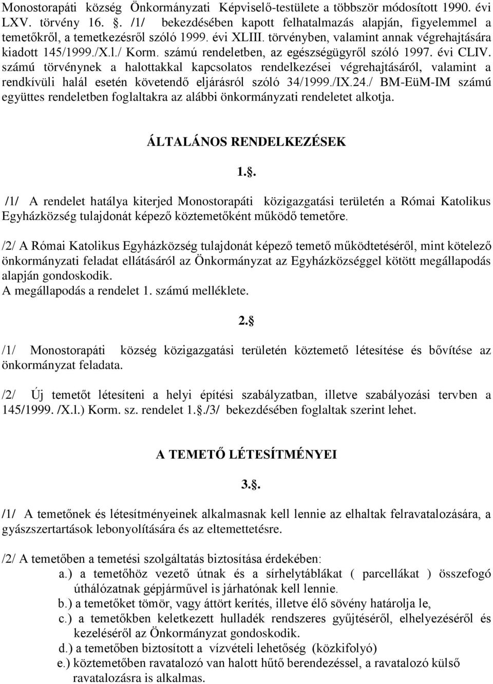 számú rendeletben, az egészségügyről szóló 1997. évi CLIV.